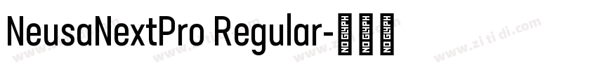 NeusaNextPro Regular字体转换